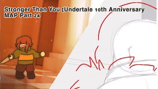 Undertale 10th Anniversary MAP Part 24 [Animation Process]