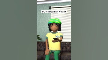 POV: Brazilian Netflix