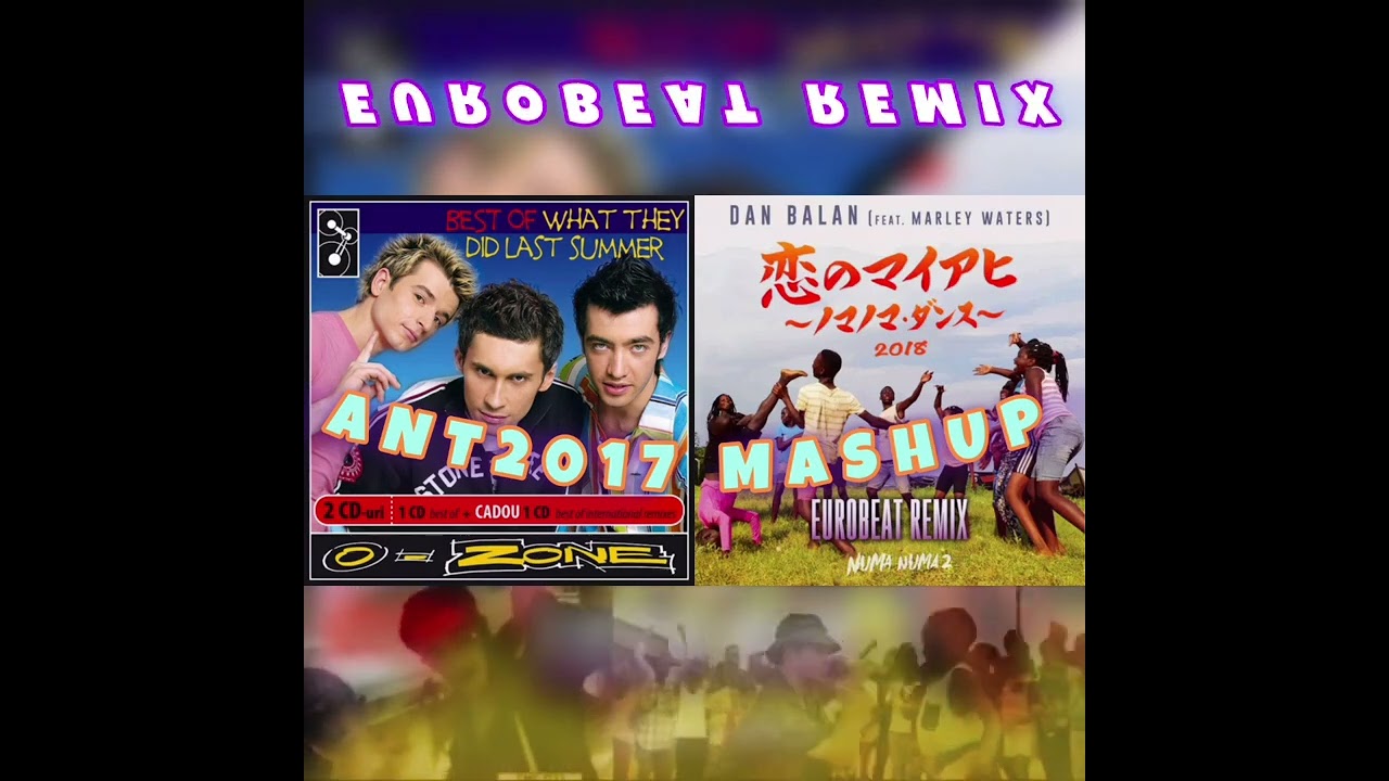 Dragostea Din Tei \u0026 Numa Numa 2 (Eurobeat Remix Mashup) | Ant2017 Mashup ✈️