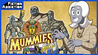 MUMMIES ALIVE! - Fiction Addiction