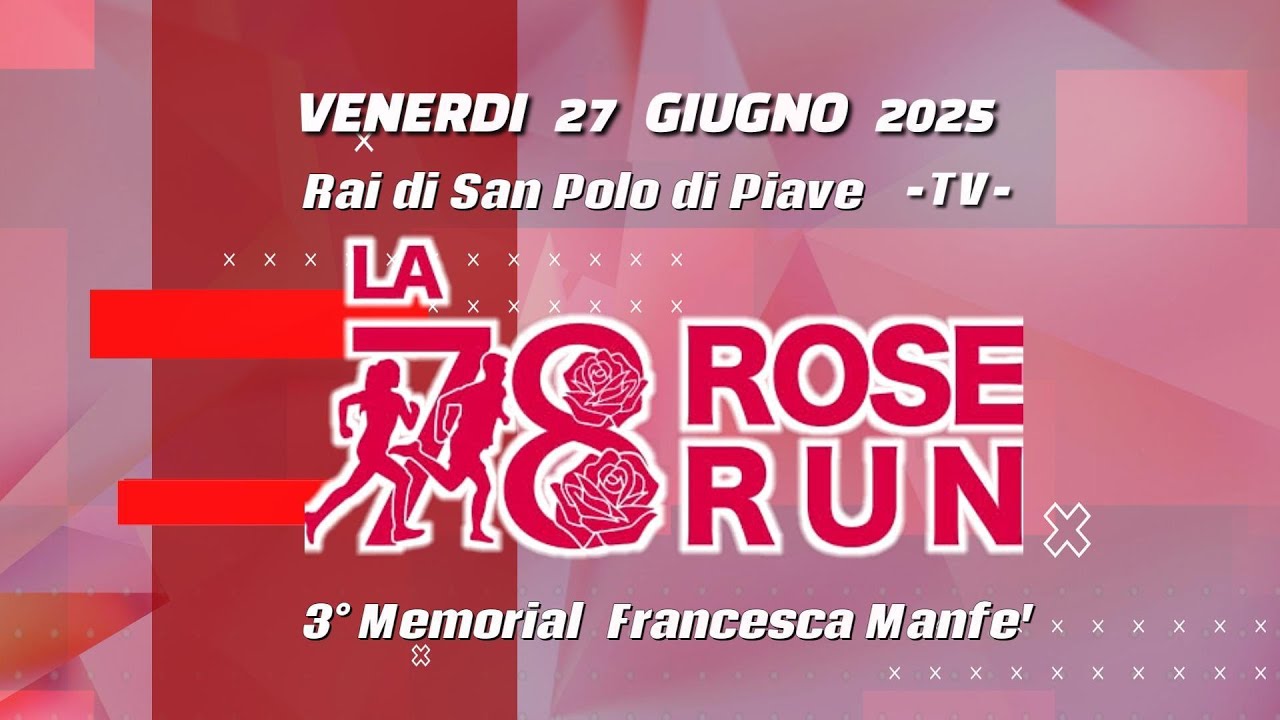 LA 78 ROSE  RUN 2025