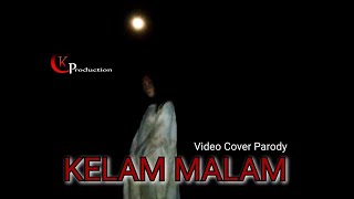 Download Lagu KELAM MALAM | Video Cover Parodi MP3