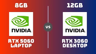 RTX 5060 Laptop vs RTX 3060 Desktop – Gaming & Productivity (1080p, 2K, 4K)