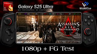 Assassin Creed Brotherhood in android Snapdragon 8 Elite using WinNative + Frame Generation Test
