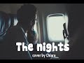 [Vietsub+Lyrics] The nights (Avicii) - Cover by Chlara