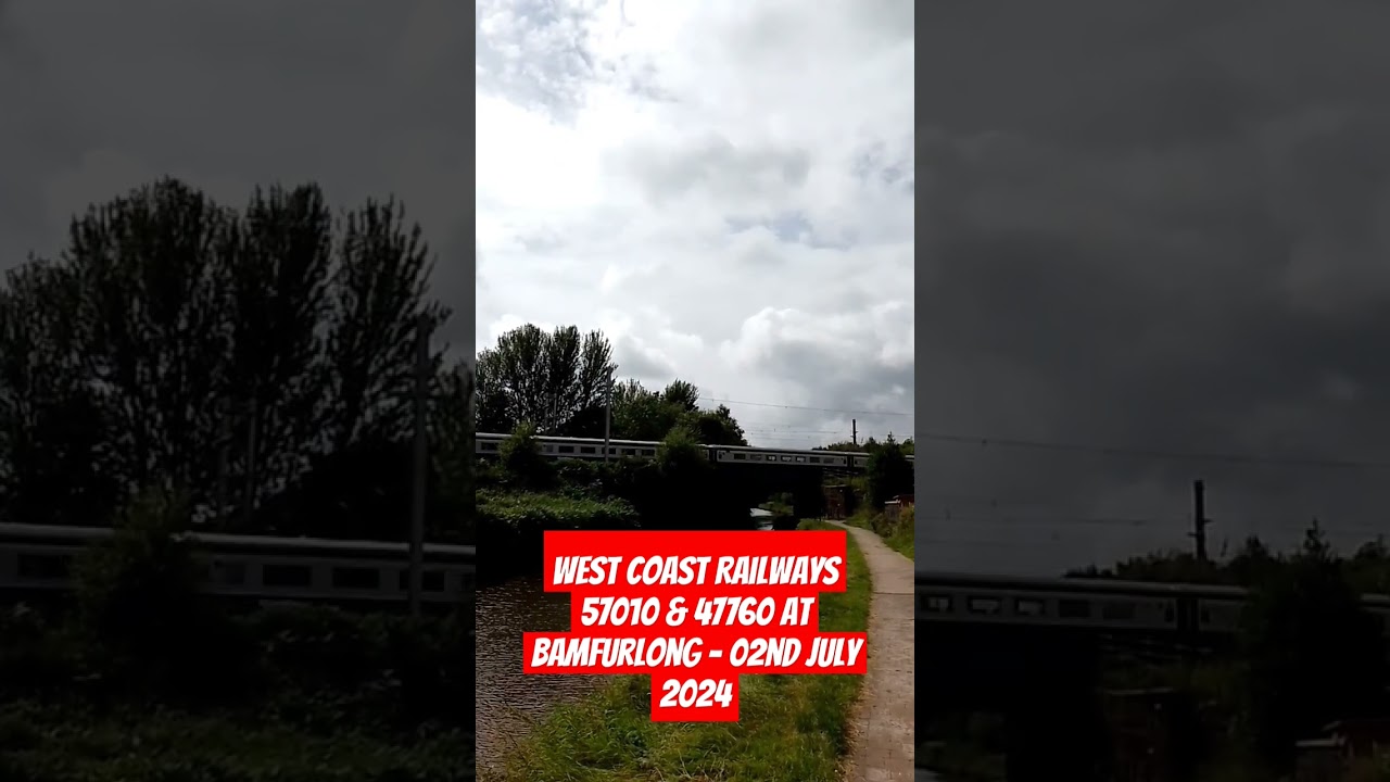 West Coast Railways 57010 & 47760 Pass Bamfurlong - 02nd July 2024