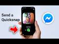 How to Send a Quicksnap in Facebook Messenger