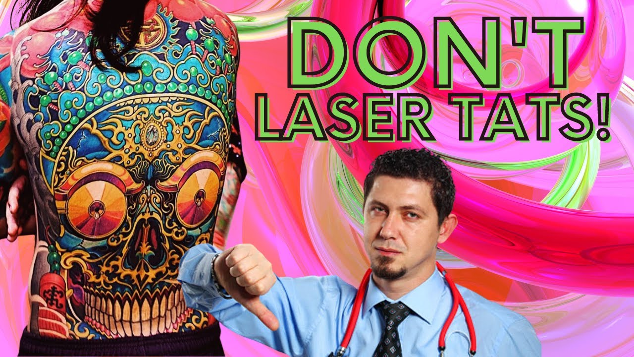 Why Laser Tattoo Removal Can Ruin Your Life : A Doctor Explains