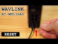 ‎WAVLINK ‎RC-WN538A8 router Wi-Fi dual band • Factory reset