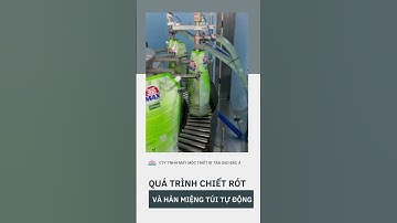 🔥 Máy Chiết Rót & Hàn Miệng Túi Nước Giặt Tự Động| Tân Sao Bắc Á #máychiếtrót #viralshort  #tasaba