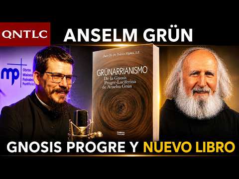 Grünarrianism: On the Progressive-Luciferian Gnosis of Anselm Grün