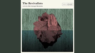 Video thumbnail of "The Revivalists - Need You"