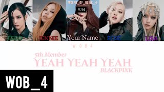 [Karaoke] BLACKPINK - 'Yeah Yeah Yeah' 5th Member + Easy Lyrics (@darknesss_m)