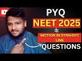 Previous Year Questions || Motion in Straight Line || NEET 2025