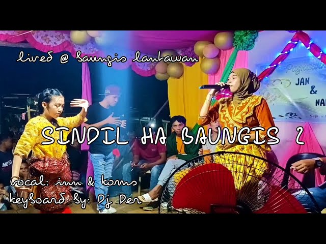 SINDIL HA BAUNGIS PART2 | koms & inn CAMER GROUP | tausug pangalay class=