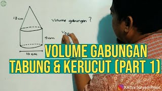 Menghitung Volume Gabungan Tabung Dan Kerucut Part 1 Youtube