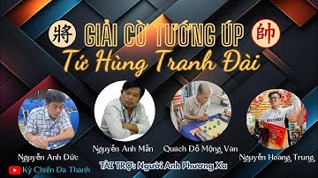 Giải cờ úp Tứ hùng tranh Vương - Quách Đỗ Mộng Vân vs Nguyễn Anh Mẫn - 10p5s chạm 7.