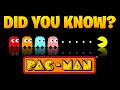 Did you know PAC-MAN...