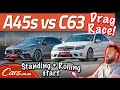 New A45S AMG vs Old C63 AMG! Rolling and standing start, huge V8 vs 2.0L, AWD vs RWD