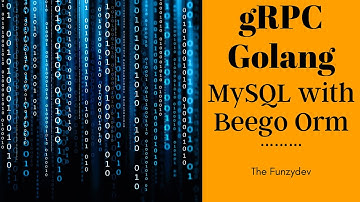 gRPC Golang - MySQL & Beego ORM - #11.3 - Insert data - The Funzy Dev