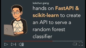 FastAPI and scikit-learn tutorial to create an API to serve a random forest classifier