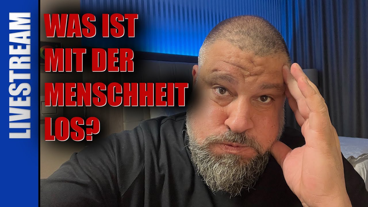 Livestream 🔴 Ich bin sprachlos, was ist mit den Menschen los? YouTube
