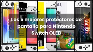 【Protector pantalla switch oled】Los 5 mejores protectores de pantalla para Nintendo Switch OLED ✅