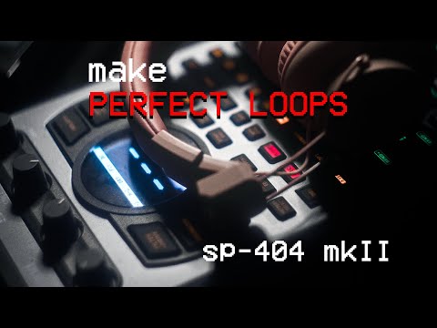 GAME CHANGER Make PERFECT LOOPS on the SP404 mkII - Tutorial 