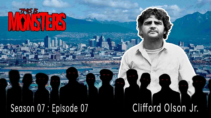 Clifford Olson Jr. : The Beast of British Columbia