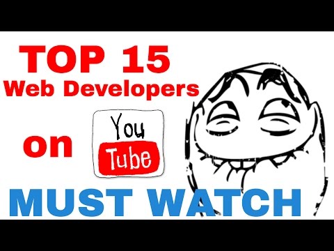 Top 15  Web Developers on Youtube (MUST WATCH)