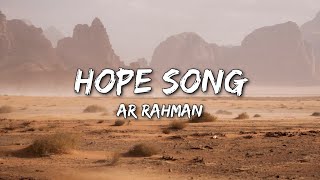 Hope Song -The Goat Life | Aadujeevitham (Lyrics)