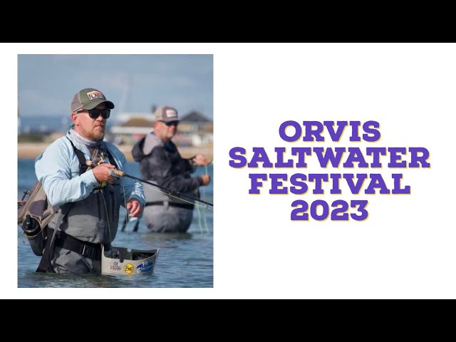 Orvis Saltwater Fly Fishing Festival 2023 - Official Film 
