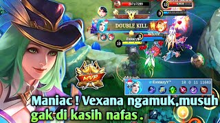 Maniac ! Ketika vexana lebih ngeri dari hero meta- Build vexana tersakit terbaru-Vexana top 1 global