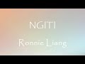 NGITI- Ronie Liang (lyrics) 3 roses