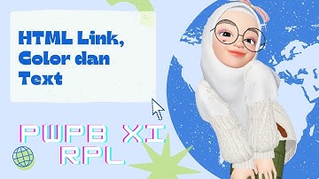 PEMROGRAMAN WEB DAN PERANGKAT BERGERAK (PWPB) | KELAS XI | TAG HTML