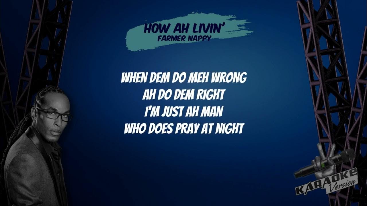 Farmer Nappy How Ah Living (2024 Karaoke Version) YouTube