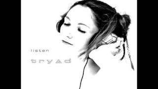 Watch Tryad Listen video