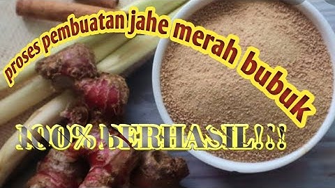 proses pembuatan jahe merah bubuk