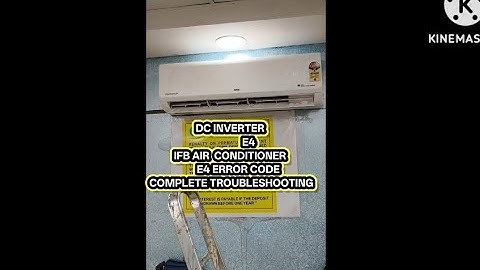 DC INVERTER E4 IFB AC ERROR CODE IS videos Mein Bataiye