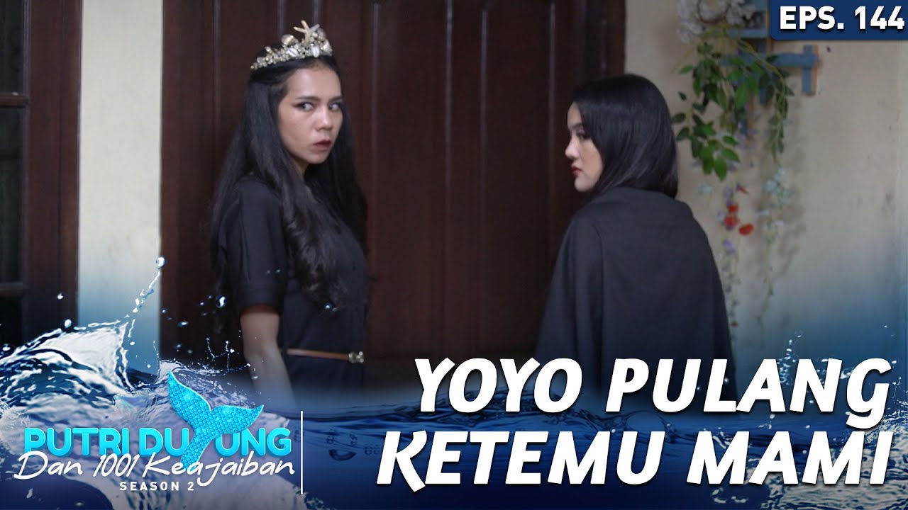 Yoyo Pulang Kerumah Malah Ketemu Mami Seram - Putri Duyung Dan 1001 Keajaiban