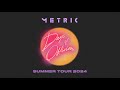 METRIC - Days Of Oblivion - Summer Tour 2024