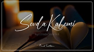 Sevda Kalemi | Aşka Yazılan Son Mektup | Burak Sertdemir Resimi