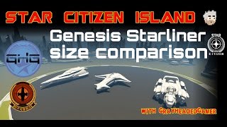 Star Citizen Island - Genesis Starliner size comparison