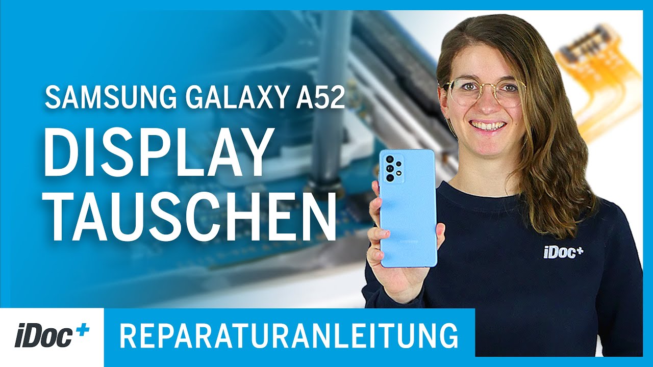 Wie Viel Kostet Ein Display Austausch Bei Samsung Samsung Galaxy A52 – Display tauschen [Reparaturanleitung + Zusammenbau