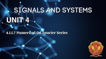 4.1.1.7 Numerical on Fourier Series | Unit 4 | EC402 | Signals & Systems | RGPV