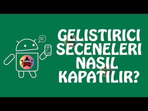 Android Geliştirici Seçenekleri Nasıl Kapatılır?