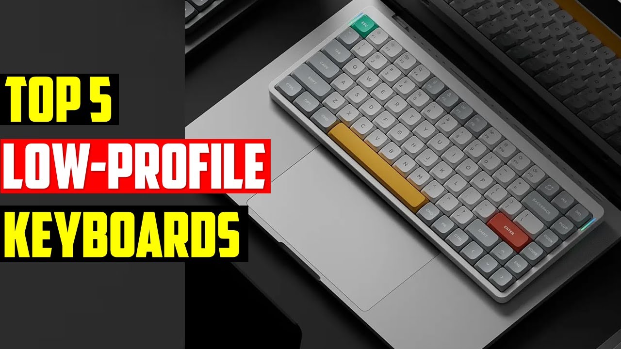 ✅The Best Low-Profile Keyboards in 2026- Top: 5 Low-Profile Keyboards (Reviews)