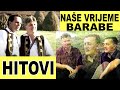 Nase Vrijeme i Barabe - Samo Hitovi - izvorna muzika (Video)