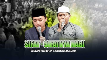 "NEW" SIFAT SIAFATNYA NABI | GUS AZMI feat RIYAN | SYUBBANUL MUSLIMIN | PEKALONGAN