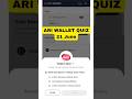 ARI Wallet Daily Quiz 21 June | Ari Wallet Testnet airdrop | Ari Wallet Quiz Today | Arichain